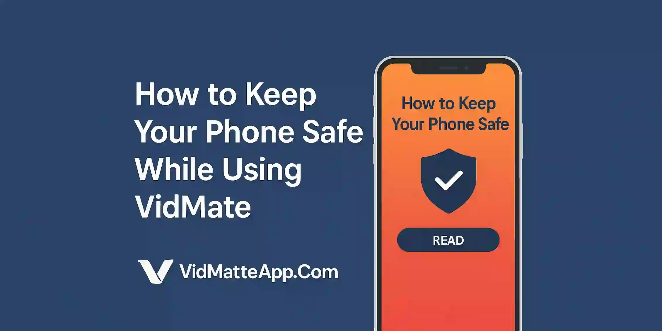 How to Keep Your Phone Safe While Using VidMate